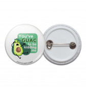  Guac to be Kiddin' Me Pinback Button